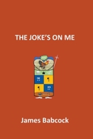 The Joke's on Me B09Y4QBWMF Book Cover