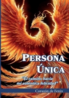 Persona única: El camino hacia mi autentica felicidad 8410923653 Book Cover