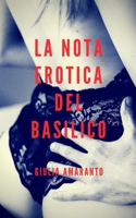 La nota erotica del basilico: e se un vicino sexy infilasse biglietti nella tua piantina? 172001230X Book Cover