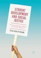 Student Development and Social Justice: Critical Learning, Radical Healing, and Community Engagement 3319861670 Book Cover