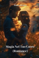 Magia Nel Tuo Cuore (Romance) (Italian Edition) 9831096924 Book Cover