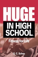 HUGE IN HIGH SCHOOL 1940486092 Book Cover