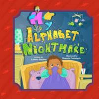 My Alphabet Nightmare 1463514646 Book Cover