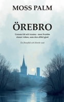 Örebro: Genom tid och trauma, men Svartån rinner vidare som den alltid gjort (Swedish Edition) 9180807488 Book Cover