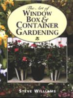 Art of Window Box and Container Gardening 1880908514 Book Cover