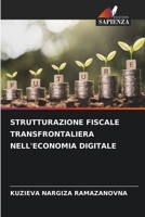 Strutturazione Fiscale Transfrontaliera Nell'economia Digitale (Italian Edition) 620074002X Book Cover