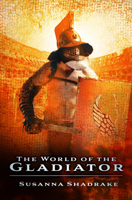 World of the Gladiator 075243442X Book Cover