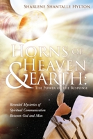 Horns of Heaven & Earth: The Power of the Response B0BSG8362G Book Cover