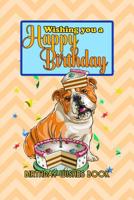 Birthday Wishes Book: Wishing You A Happy Birthday 1082483281 Book Cover