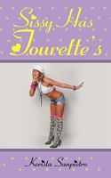 Sissy Has Tourette's 1440189641 Book Cover