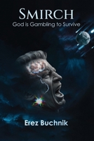 SMIRCH: God is Gambling to Survive 9655982505 Book Cover