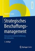 Strategisches Beschaffungsmanagement: Eine Praxisorientierte Einfuhrung Mit Fallstudien 3834941832 Book Cover