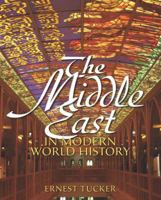 The Middle East in Modern World History 0136151523 Book Cover