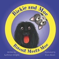 Bickie and Moe: Biscuit meets Moe B0CPSSL4WP Book Cover