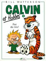 Calvin et Hobbes, tome 5 : Fini de rire ! 2258036410 Book Cover