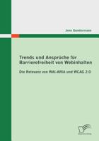 Trends und Ansprüche für Barrierefreiheit von Webinhalten: Die Relevanz von WAI-ARIA und WCAG 2.0 3842850255 Book Cover