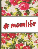 Best Mom Ever: Mom Life Hashtag Momlife Vintage English Red Rose Pretty Waterpaint Blossom Composition Notebook College Students Wide Ruled Line Paper 8.5x11 Inspirational Gifts for Woman 1091915210 Book Cover