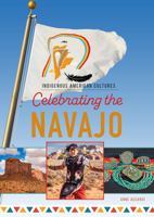 Celebrating the Navajo (Indigenous American Cultures) B0FJFV9YXF Book Cover