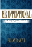 Be Intentional 1387725912 Book Cover