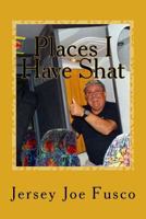Places I Have Shat 1522803483 Book Cover