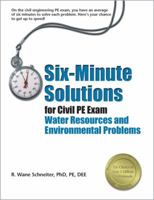 Six-Minute Solutions for Civil PE Exam Water Resources and Environmental Problems 1591261392 Book Cover