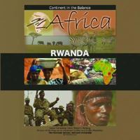 Rwanda (Africa Continent in the Balance) 1590848128 Book Cover