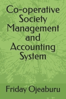 Co-operative Society Management and Accounting System B09FCFHCKZ Book Cover