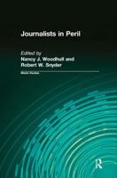 Journalists in Peril (Media Studies Series) 0765804417 Book Cover