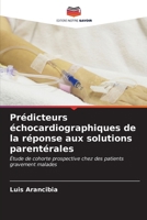 Prédicteurs échocardiographiques de la réponse aux solutions parentérales (French Edition) 6207044622 Book Cover