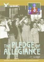 The Pledge of Allegiance (American Symbols & Their Meanings) 1590840402 Book Cover