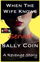 When The Wife Knows - Served 9363563871 Book Cover