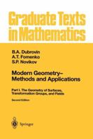 Modern Geometry - Methods and Applications: Part I: The Geometry of Surfaces, Transformation Groups, and Fields 0387976639 Book Cover