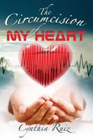 Circumcision of My Heart 1976059046 Book Cover