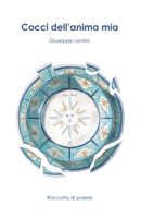 Cocci dell'anima mia B08YQCQ816 Book Cover