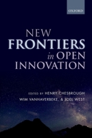 New Frontiers in Open Innovation 0199682461 Book Cover