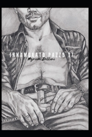 Innamorato Pazzo 77 (Italian Edition) B0DST2GTTR Book Cover