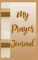 My Prayer Journal 1707717966 Book Cover