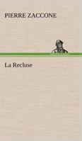 La Recluse 1511803711 Book Cover