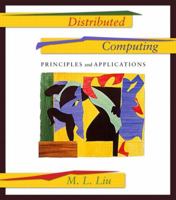 Distributed Computing: Principles and Applications 0201796449 Book Cover