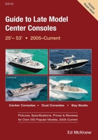 Guide to Late Model Center Consoles, 25' – 53' B08YCXHQFY Book Cover