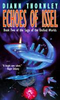 Echoes of Issel (Unified Worlds Saga, Book 2) 0812550978 Book Cover