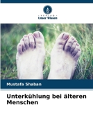 Unterkühlung bei älteren Menschen (German Edition) 6208337720 Book Cover