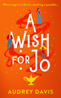 A Wish for Jo: A Fabulous, Feel-Good Romantic Comedy with a Hint of Magic! (Cranley Wishes) 1036711463 Book Cover