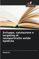 Sviluppo, valutazione e targeting di nanoparticelle solide lipidiche 620639185X Book Cover