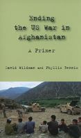 Ending the US War in Afghanistan: A Primer 1566567858 Book Cover