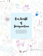 Our World of Imagination: Junior Kindergarten 198543752X Book Cover
