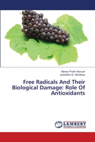 Free Radicals And Their Biological Damage: Role Of Antioxidants 3659472301 Book Cover