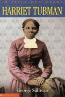 In Their Own Words: Harriet Tubman (In Their Own Words) 0439165849 Book Cover