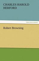 Robert Browning (Modern English writers) 1021986453 Book Cover