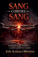 Sang contre Sang (French Edition) B0GTD85VN4 Book Cover